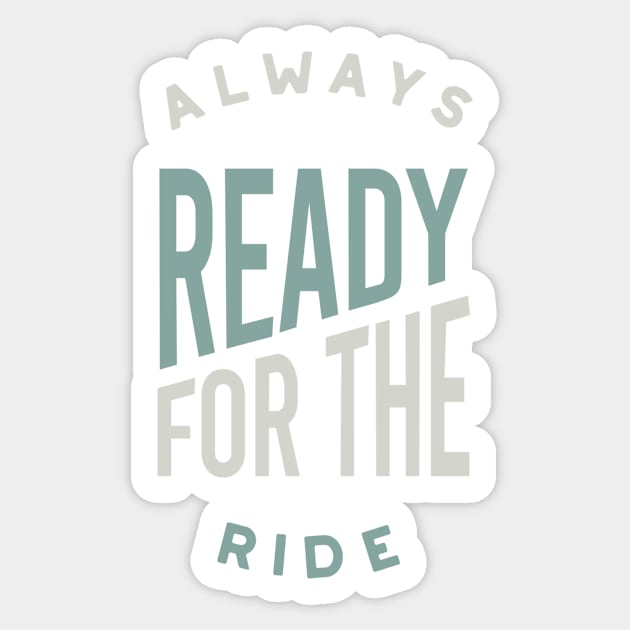 Equestrian Always Ready for the Ride Sticker by whyitsme